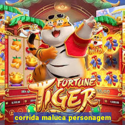 corrida maluca personagem